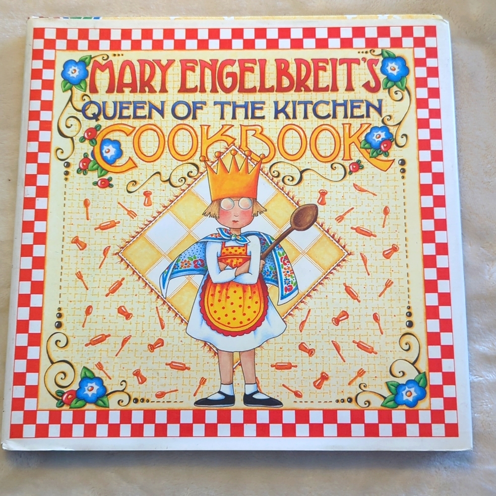 Mary Engelbreits Queen of the Kitchen Cookbook